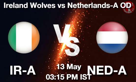 IR-A vs NED-A Cricket Match Prediction IR-A vs NED-A Cricket Matcch Previews