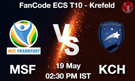 MSF vs KCH Cricket Match Prediction MSF vs KCH Cricket Matcch Previews