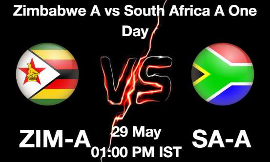 ZIM-A vs SA-A Cricket Match Prediction ZIM-A vs SA-A Cricket Matcch Previews