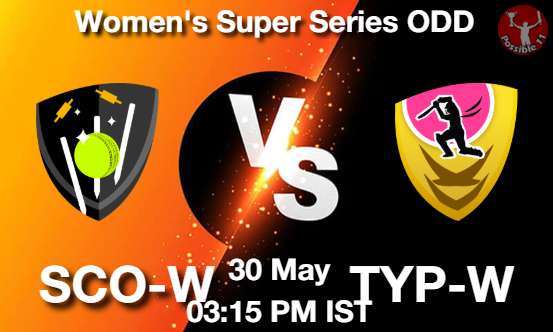 SCO-W vs TYP-W Cricket Match Prediction SCO-W vs TYP-W Cricket Matcch Previews