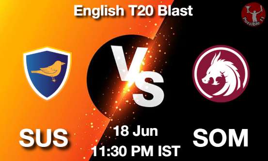 SUS vs SOM Cricket Match Prediction SUS vs SOM Cricket Matcch Previews