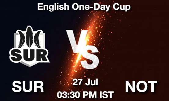 SUR vs NOT Cricket Match Prediction SUR vs NOT Cricket Matcch Previews