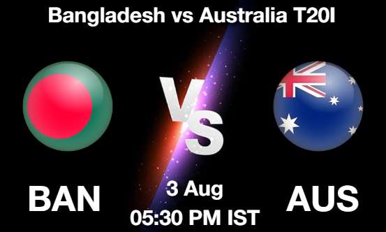 BAN vs AUS Cricket Match Prediction BAN vs AUS Cricket Matcch Previews