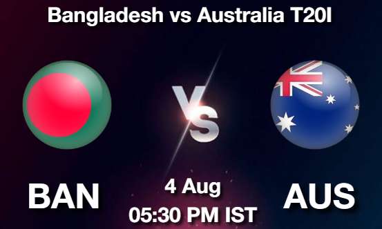 BAN vs AUS Cricket Match Prediction BAN vs AUS Cricket Matcch Previews