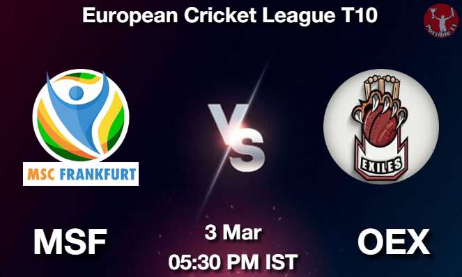MSF vs OEX Cricket Match Previews