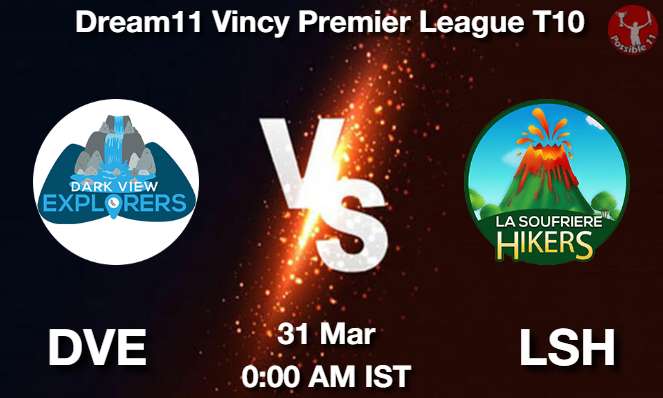 DVE vs LSH Cricket Match Previews