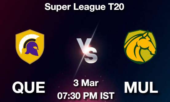 QUE vs MUL Cricket Match Previews