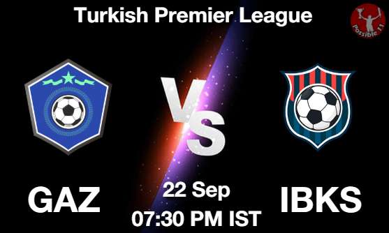 GAZ vs IBKS Football Match Previews