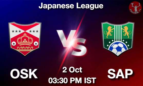 OSK vs SAP Football Match Previews