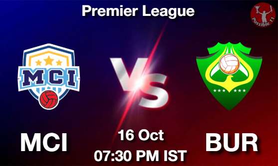 MCI vs BUR Football Match Previews