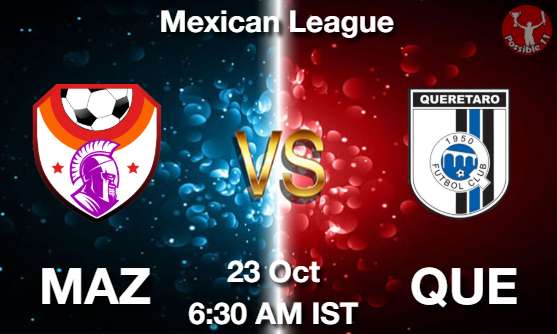 MAZ vs QUE Football Match Previews