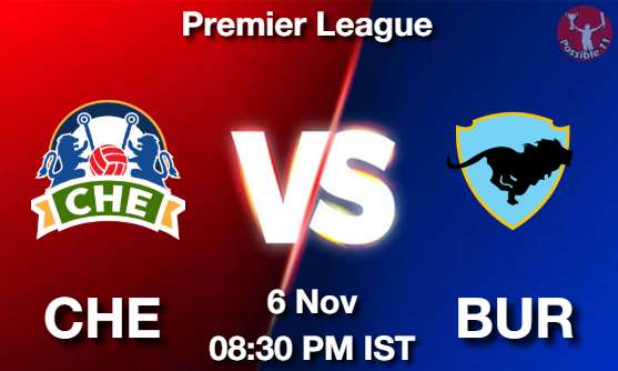 CHE vs BUR Football Match Previews