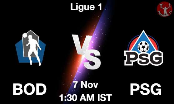 BOD vs PSG Football Match Previews