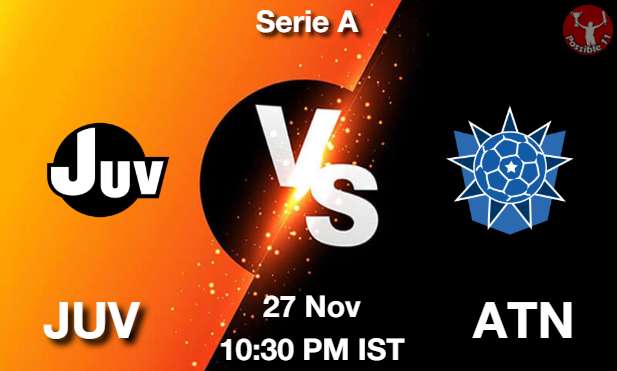 JUV vs ATN Football Match Previews