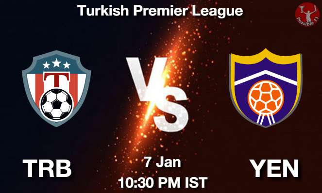 TRB vs YEN Football Match Previews