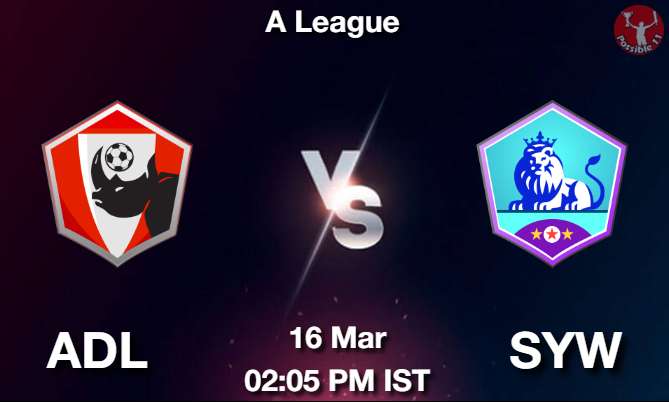 ADL vs SYW Football Match Previews