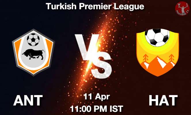 ANT vs HAT Dream11 Fantasy Prediction ANT vs HAT Football Match Previews