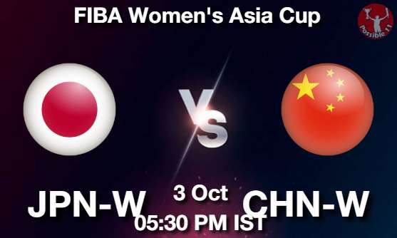 JPN-W vs CHN-W NBA Match Previews