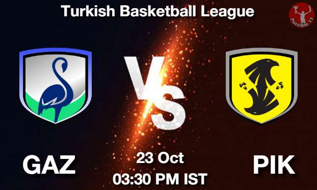 GAZ vs PIK NBA Match Previews