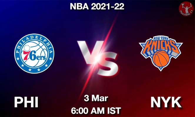PHI vs NYK NBA Match Previews