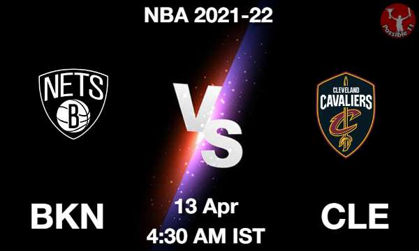 BKN vs CLE NBA Match Previews