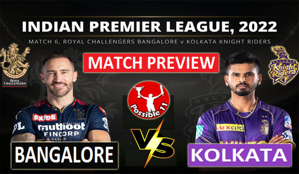 BLR vs KOL Match Preview, Dream11 Match Prediction, IPL 2022