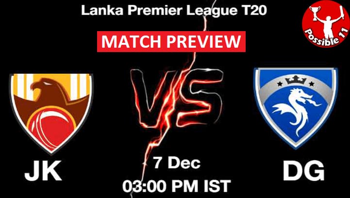 JK vs DG Match Preview, Lanka Premier League T20 Match Prediction