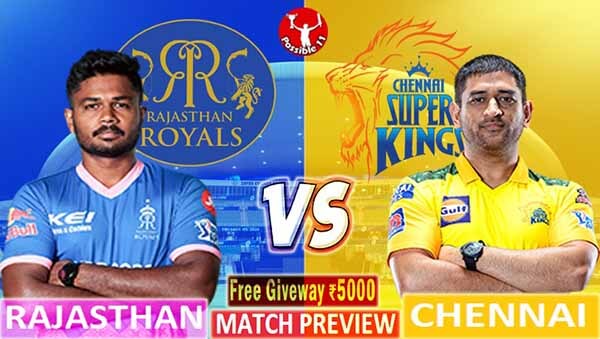 RR vs CSK Match Preview, RR vs CSK Dream11 Match Prediction, IPL 2021