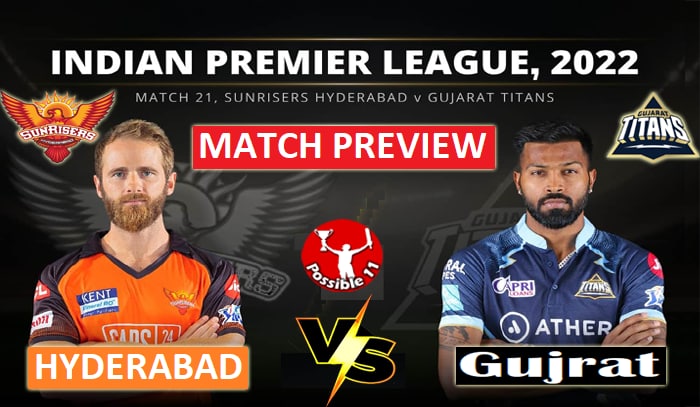 SRH vs GT Match Preview, Dream11 prediction, Playing11 and Fantasy Tips